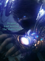 Dragon God Soaring The Multiverse