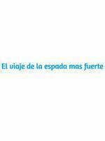 El viaje de la espada mas fuerte