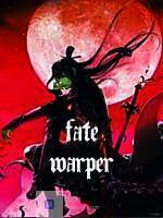 Fate Warper
