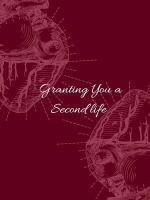 Granting You a Second Life ~ Hiatus
