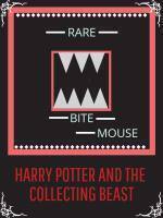Harry Potter And The Collecting Beast