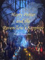 Harry Potter and the Ravenclaw's Sapphire