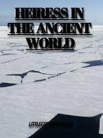 Heiress In The Ancient World