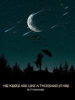 His Kisses are like a Thousand Stars