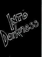 Into Darkness