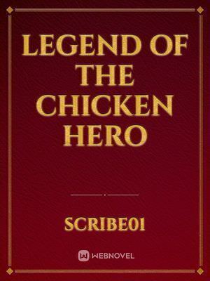 Legend of the Chicken Hero