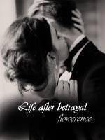 Life After betrayal