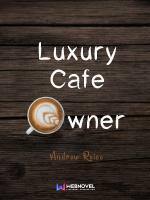 Luxury Cafe Owner