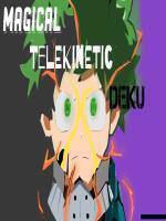 Magical Telekinetic Deku