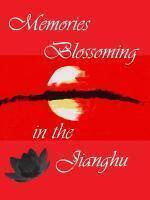 Memories Blossoming in the Jianghu