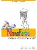 Nanoferas - Surgem as Novas Lendas!