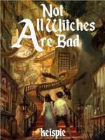 Not All Witches are Bad