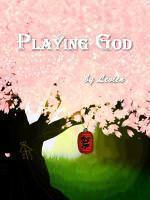 Playing God