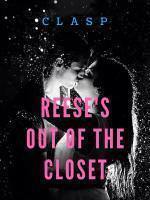 REESE'S OUT OF THE CLOSET