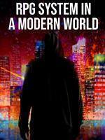 RPG System in a Modern World