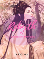 Rebirth of the Hidden Princess