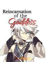 Reincarnation of the Goddess