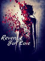Revenge for Love