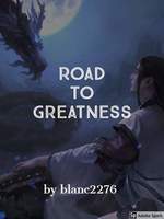 Road to greatness