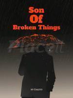 Son of Broken Things