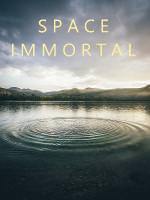 Space Immortal