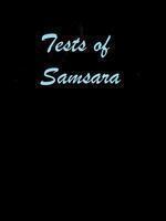 Tests of Samsara