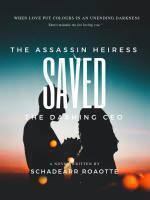 The Assassin Heiress Saved The Dashing Cold CEO