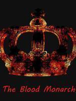 The Blood Monarch