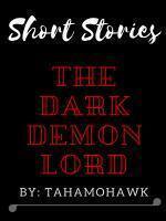 The Dark Demon Lord Short Stories