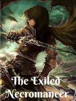 The Exiled Necromancer