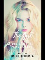 The Girl Who Stole The Prince's Heart