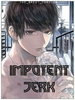 The Impotent Jerk