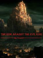 The Rise Against The Evil King