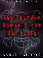 The Thunder Demon Straw Hat Luffy