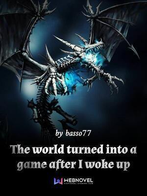 The world turned into a game after I woke up