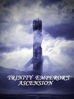 Trinity Emperor's Ascension