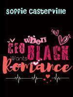 When CEO Black Wants Romance