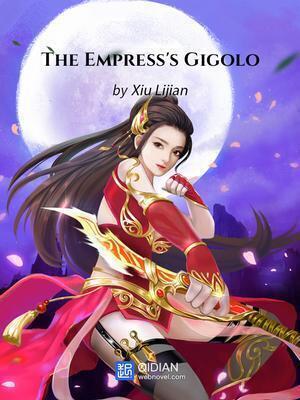 The Empress is Gigolo