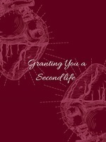 Granting You a Second Life