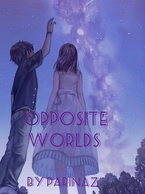 Opposite Worlds