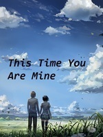 This Time You Are Mine
