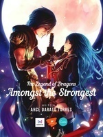 The Legend of Dragons - Amongst the Strongest