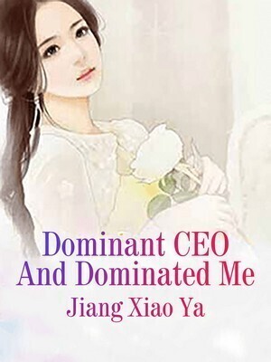 Dominant CEO And Dominated Me
