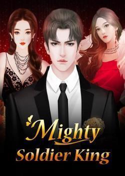 Mighty Soldier King