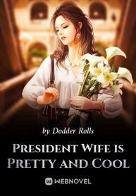 President Wife is Pretty and Cool