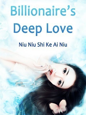 Billionaire's Deep Love