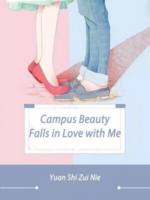 Campus Beauty Falls in Love with Me