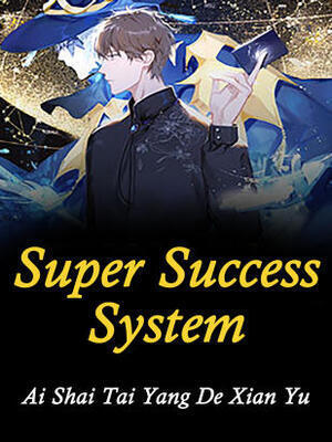 Super Success System