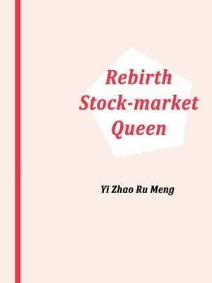Rebirth: Stock-market Queen