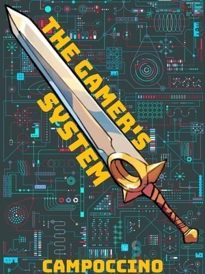 The Gamer's System